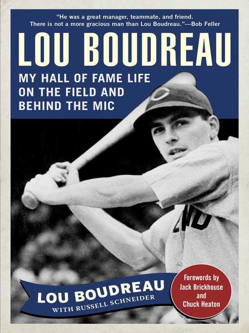Title details for Lou Boudreau: My Hall of Fame Life on the Field and Behind the Mic by Lou Boudreau - Wait list